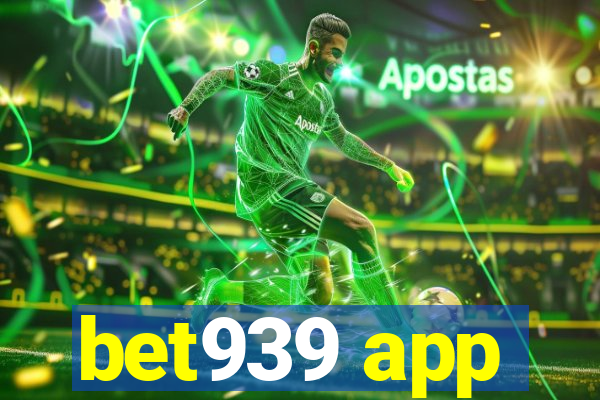 bet939 app